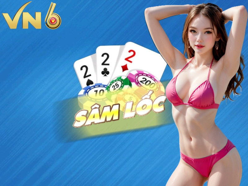 Sâm Lốc Online vn6